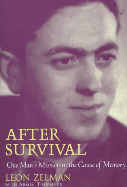 After Survival: One Man's Mission in the Cause of Memory cover