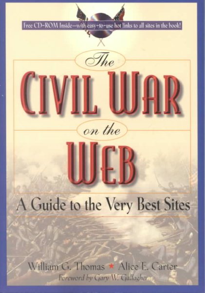 The Civil War on the Web: A Guide to the Very Best Sites cover