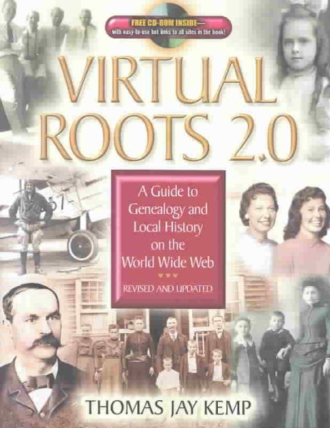Virtual Roots 2.0: A Guide to Genealogy and Local History an the World Wide Web (Book & CD-ROM) cover