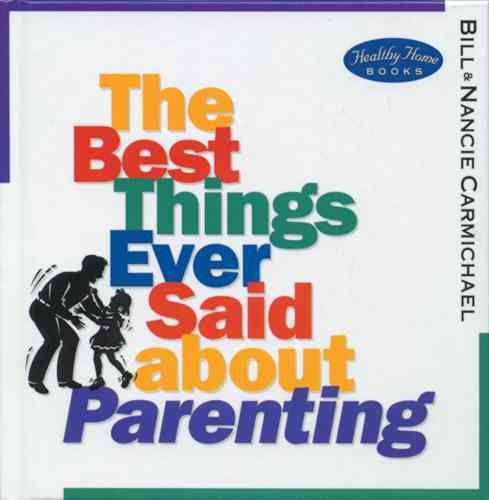 The Best Things Ever Said about Parenting cover