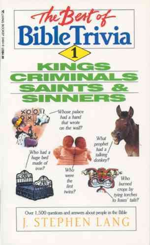 The Best of Bible Trivia I: Kings Criminals Saints and Sinners cover