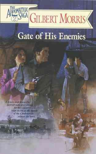 Gate of His Enemies (The Appomattox Saga, Book 2) cover