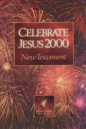 Celebrate Jesus 2000 (New Living Translation, NT)