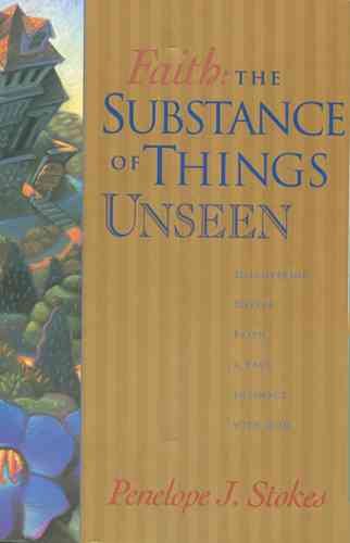 Faith: The Substance of Things Unseen cover
