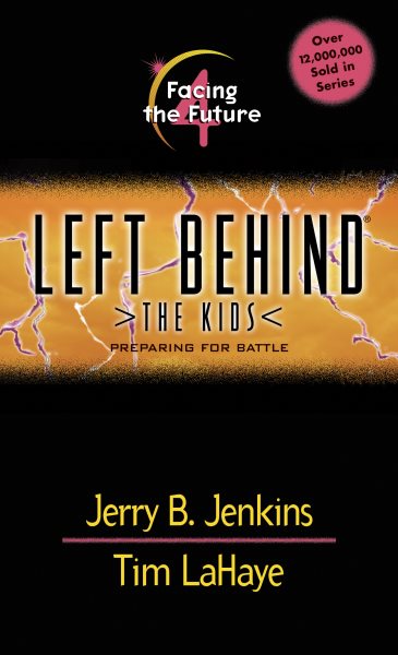 Facing the Future (Left Behind: The Kids #4) cover
