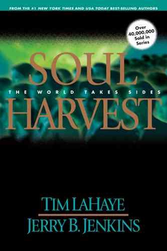 Soul Harvest: The World Takes Sides (Left Behind No. 4)