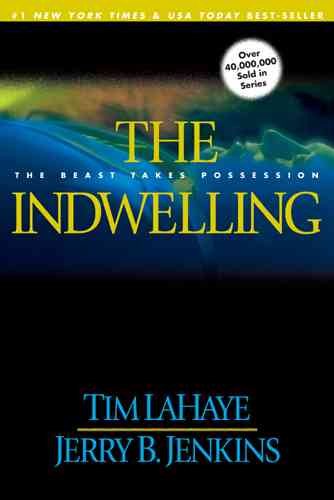 The Indwelling: The Beast Takes Possession (Left Behind No. 7) cover