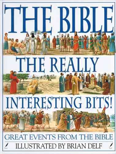 The Bible: The Really Interesting Bits