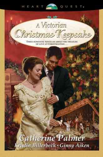 A Victorian Christmas Keepsake: Behold the Lamb/Far Above Rubies/Memory to Keep (HeartQuest Christmas Anthology) cover