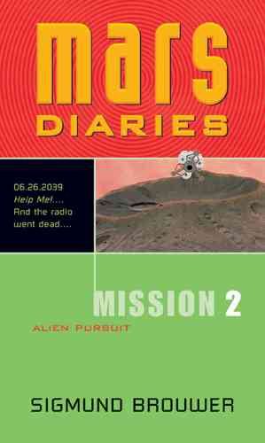 Mission 2: Alien Pursuit (Mars Diaries) cover