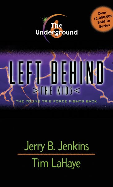 The Underground (Left Behind: The Kids #6) cover