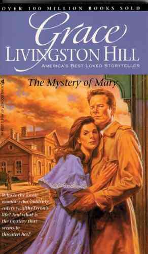The Mystery of Mary (Grace Livingston Hill #86) cover