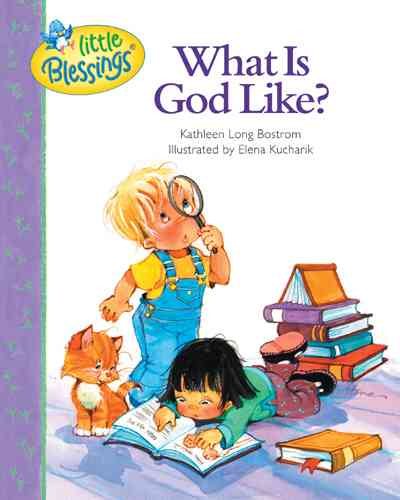 What Is God Like? (Little Blessings) cover
