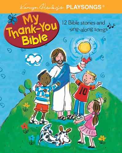 My Thank-You Bible (Karyn Henley Playsongs) cover