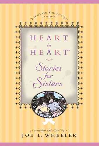 Heart to Heart Stories for Sisters (Heart to Heart Series) cover