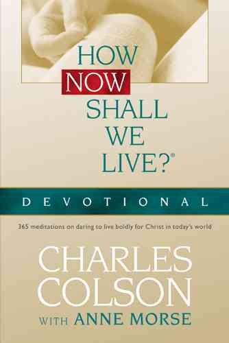 How Now Shall We Live? Devotional (Colson, Charles) cover