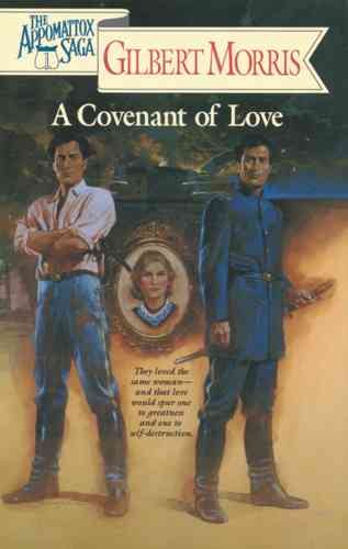 A Covenant of Love (The Appomattox Saga, Book 1) cover