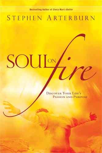 Soul on Fire: Discover Your Life's Passion And Purpose (Flashpoints) cover