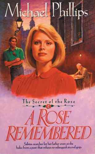 A Rose Remembered (Secret of the Rose #2) cover