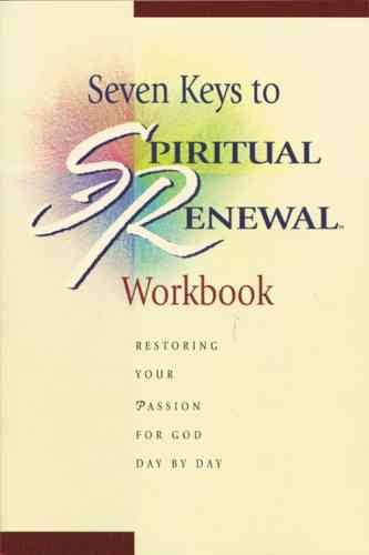 Seven Keys to Spiritual Renewal Workbook (Spiritual Renewal Products (NLT)) cover