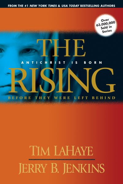 The Rising: Antichrist Is Born (Before They Were Left Behind, Book 1) cover