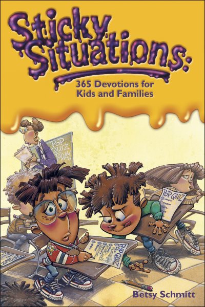 Sticky Situations: 365 Devotions for Kids and Families cover