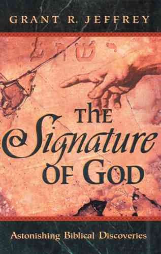The Signature of God: Astonishing Biblical Discoveries cover