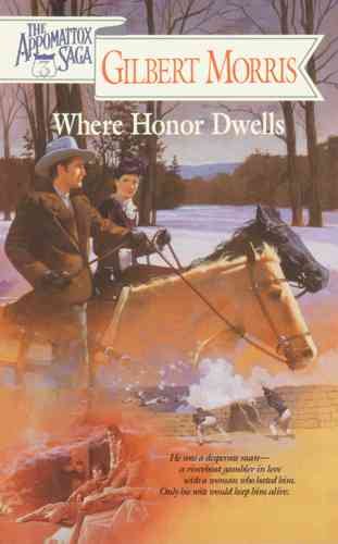 Where Honor Dwells (The Appomattox Saga, Book 3) cover