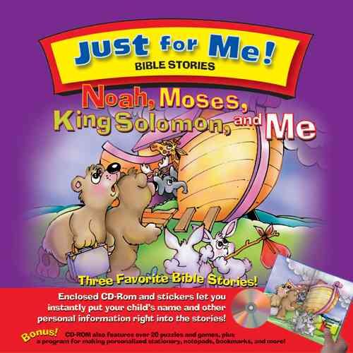 Noah, Moses, King Solomon and Me (Just for Me! Vol. 3) cover