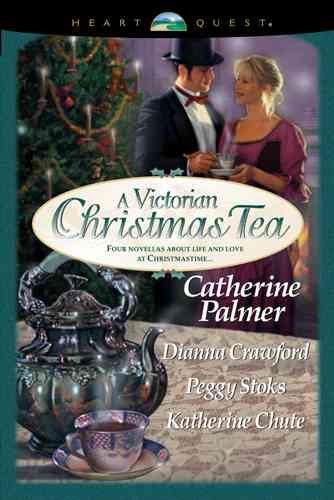 A Victorian Christmas Tea: Angel in the Attic/A Daddy for Christmas/Tea for Marie/Going Home (HeartQuest Christmas Anthology) cover