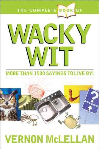 Complete Book of Practical Proverbs and Wacky Wit cover
