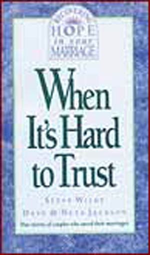 When It's Hard to Trust (Recovering Hope Your Marriage) cover
