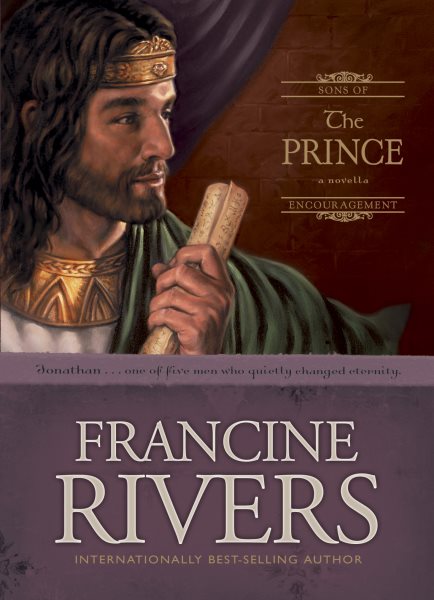 The Prince: The Biblical Story of Jonathan (Sons of Encouragement Series Book 3) Historical Christian Fiction Novella with an In-Depth Bible Study cover