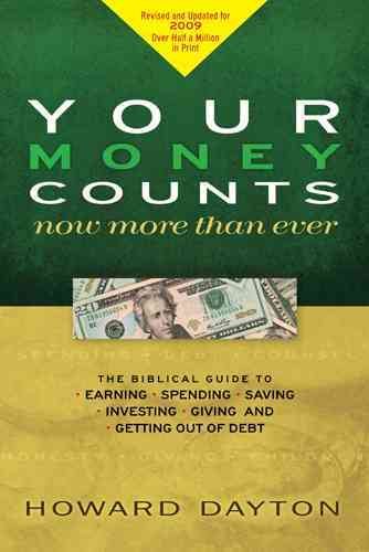 Your Money Counts: The Biblical Guide to Earning, Spending, Saving, Investing, Giving, and Getting Out of Debt cover