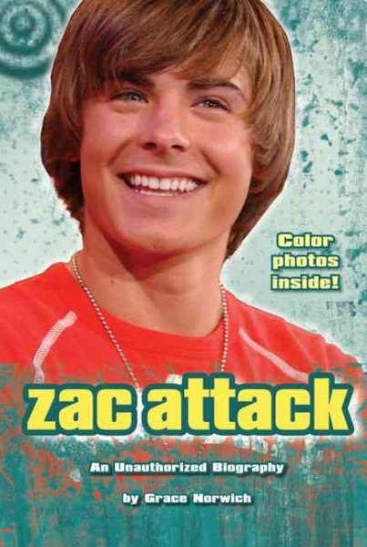 Zac Attack: An Unauthorized Biography cover