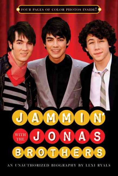 Jammin' with the Jonas Brothers: An Unauthorized Biography cover