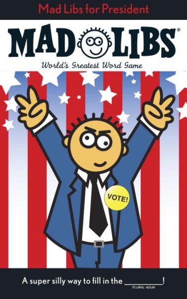 Mad Libs for President (Mad Libs) cover