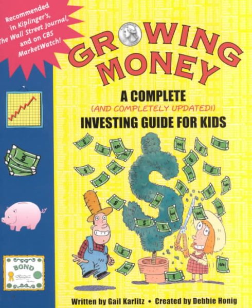 Growing Money: A Complete (and Completely Updated!) Investing Guide for Kids cover