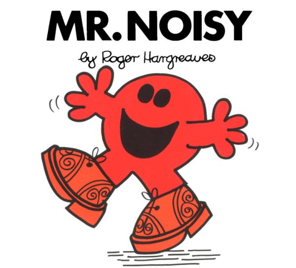 Mr. Noisy (Mr. Men and Little Miss) cover