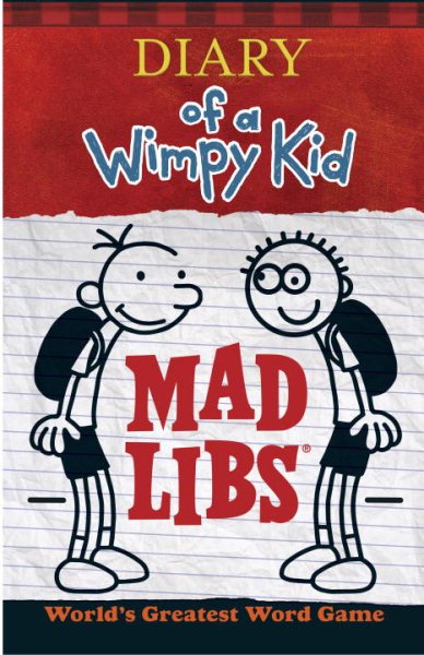 Diary of a Wimpy Kid Mad Libs: World's Greatest Word Game cover