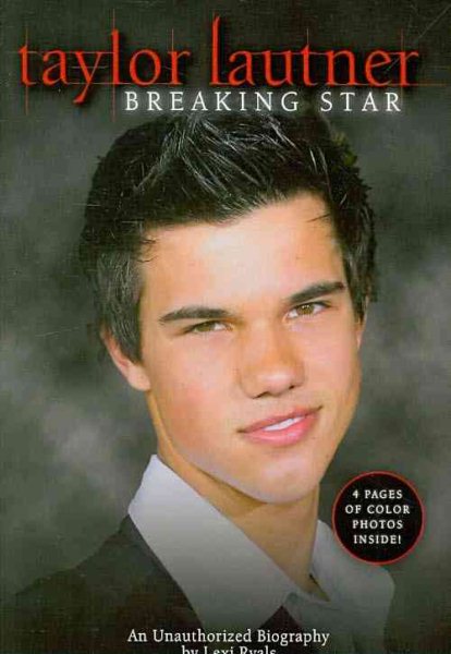 Taylor Lautner: Breaking Star (Get the Scoop) cover