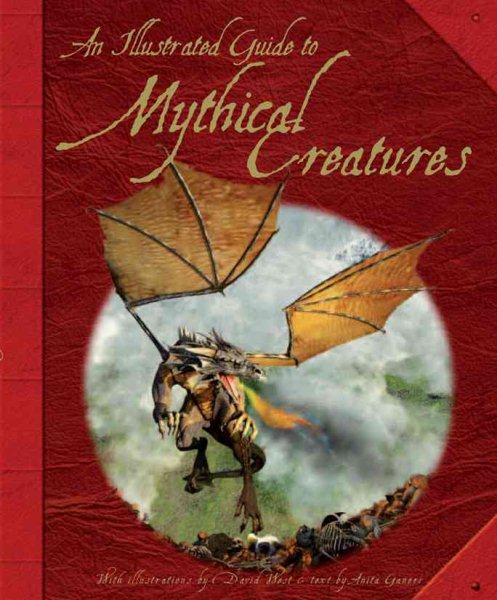 The Illustrated Guide to Mythical Creatures cover