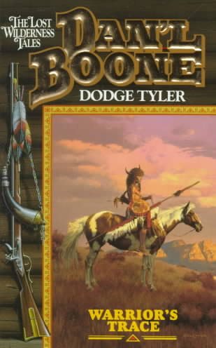 Warrior's Trace (Dan'L Boone, the Lost Wilderness Tales) cover