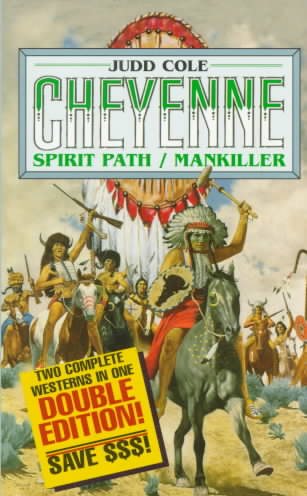 Spirit Path/Mankiller (The Cheyenne Series) cover