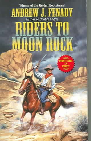 Riders to Moon Rock (Leisure Historical Fiction) cover
