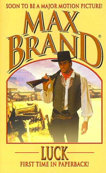 Luck (Max Brand Western)