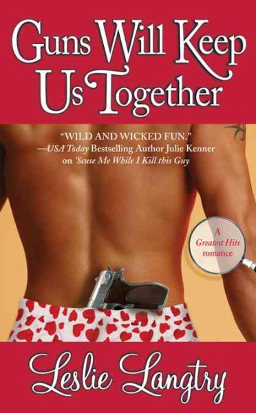 Guns Will Keep Us Together (Greatest Hits Romance) cover
