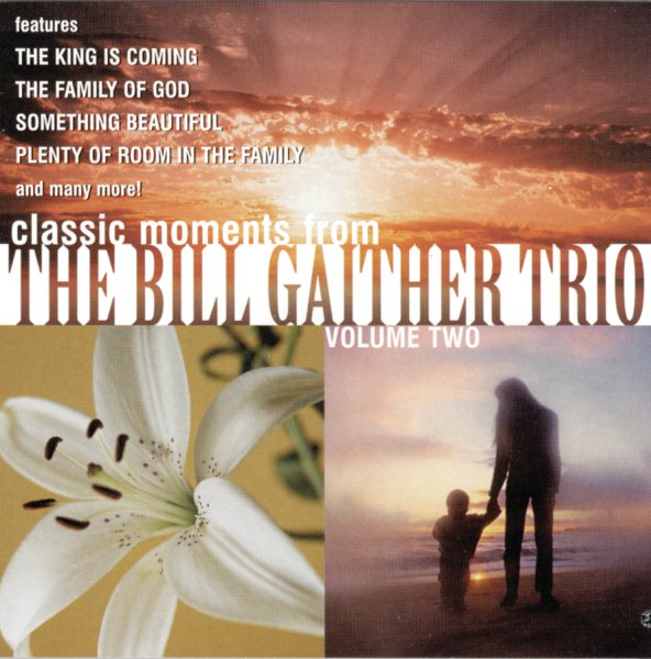 Classic Moments from The Bill Gaither Trio, Vol. 2 cover