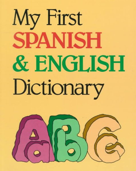 My First Spanish & English Dictionary (English and Spanish Edition) cover