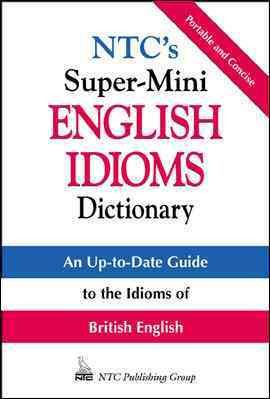 NTC's Super-Mini English Idioms Dictionary cover